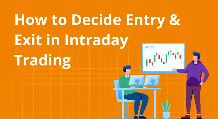 How to Enter in Intraday Trading