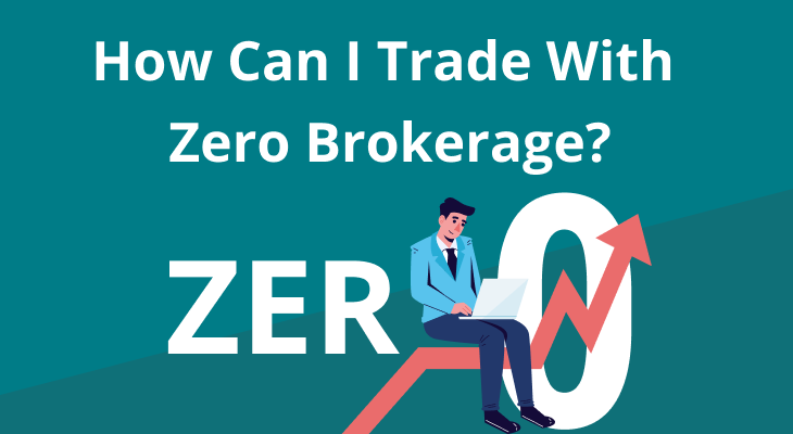 Zero Intraday Brokerage