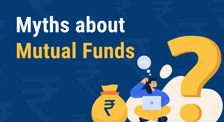Myths on Mutual Funds